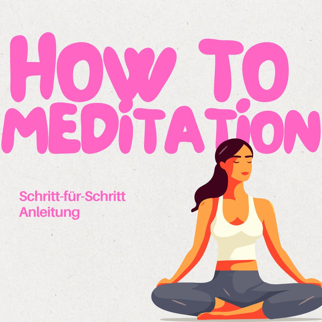 How to Meditation – Anleitung