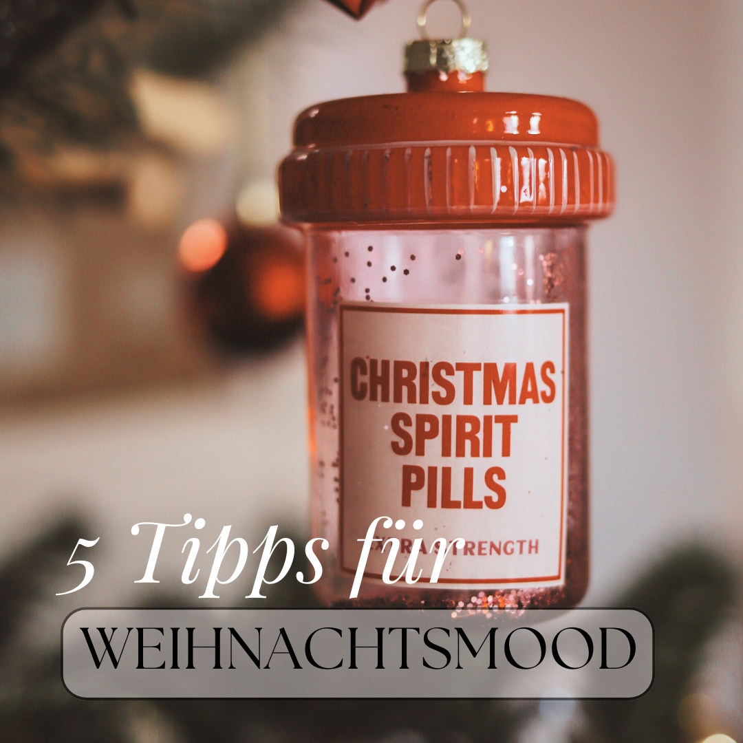 5 Tipps für Weihnachtsmood